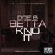Betta Kno It Single