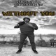 Without You feat Myra Single