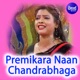 Premikara Naan Chandrabhaga Single