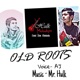 Old Roots Single