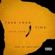 Take Your Time Single