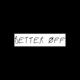 Better Off Single