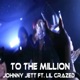 To the Million feat Lil Crazed Single