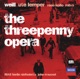 Weill The Threepenny Opera
