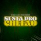 Senta pro Chefão Single