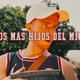 Los Mas Hijos Del Mic Single