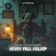 Never Fall Asleep Single