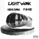 Light WORK feat Fudge Single