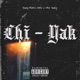 Chi Yak feat FBG Young Single