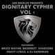 Dignitary Cypher Vol 1 feat DJ Sandman Bundy Single