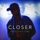 Closer Single