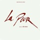 La Peur Original Motion Picture Soundtrack