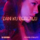 Dan Ku Berlalu Single
