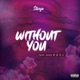 Without You feat Joey B E L Single