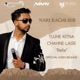 Tujhe Kitna Single