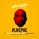 LikePac feat Dusty Mcfly SayItAintTone Big Quis Single