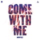 Come with Me Extended Mix Single