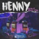 Henny feat ByMonkid Cityboy Single