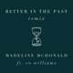 Better in the Past feat Vo Williams Remix Single