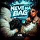 Neve na bag Single