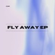 Fly Away EP