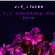 Lil Something For Love Demo Single