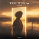 Take It Slow Single
