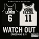 Watch Out feat Young Bezzel Single