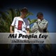 Mi Propia Ley feat Nygga Doggy Single