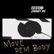 Move Dem Body Single