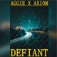 Defiant feat Axiom Single