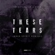These Tears Single