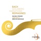 Bach Goldberg Variations Reimagined