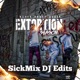Extortion Season SickMix DJ Edits