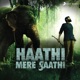 Haathi Mere Saathi Original Motion Picture Soundtrack Single