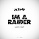 I m a Raider feat D A Go Chapp Single