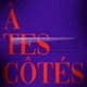 À Tes Côtés Single