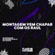 Montagem Vem Chapar Com os Raul Single