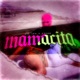 Mamacita Single