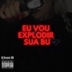 MTG Eu Vou Explodir Sua Bu Single