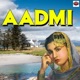 Aadmi Single