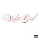 White Girl Music