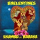 Baelentines feat Baraka Single