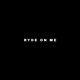 RYDE ON ME Single