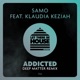 Addicted feat Klaudia Keziah Single