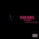 Dreams feat Its Quay Single