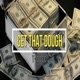 Get That Dough Single
