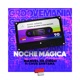 Noche Mágica feat Chus Santana Single