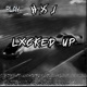 Lxcked Up Single
