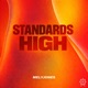 Standards High Single